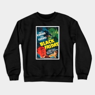 Black Friday (1940) 1 Crewneck Sweatshirt